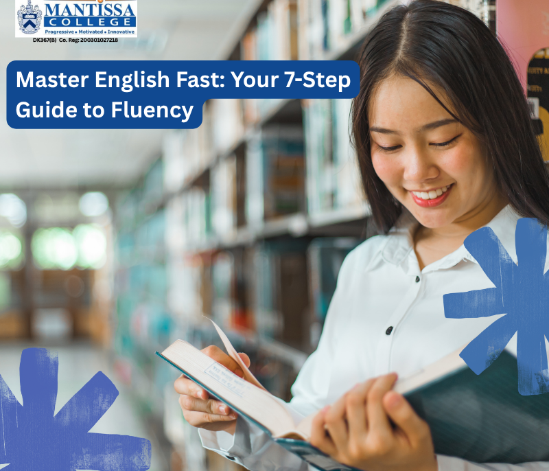 Master English Fast: Your 7-Step Guide to Fluency